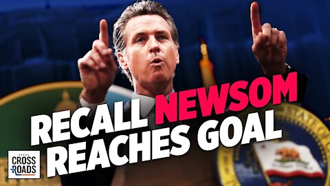 What's Next As Recall Governor Gavin Newsom Campaign Reaches Goal—Interview with Randy Economy