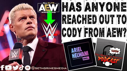 Cody Rhodes on if AEW Talent Have Reached Out About WWE | Clip from Pro Wrestling Podcast Podcast