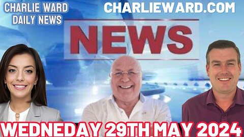 Charlie Wards Daily News With Paul Brooker & Drew Demi - Wednesday 29th May 2024