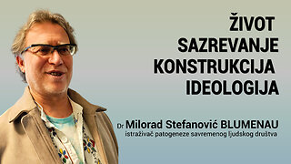 ŽIVOT, SAZREVANJE, KONSTRUKCIJA, IDEOLOGIJA - dr. Milorad Stefanović BLUMENAU