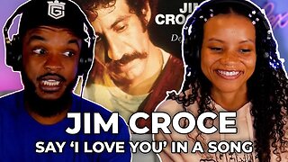 JUST PERFECT 🎵 Jim Croce - I'll Have To Say I Love You In A Song REACTION