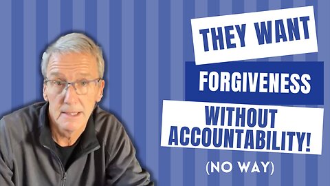 Forgiveness without Accountability?
