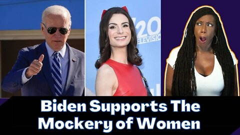 Biden Normalizes the Mockery of Women