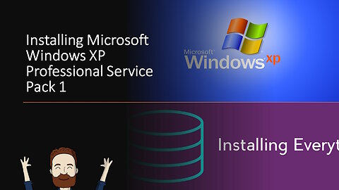 Windows XP - Part 1 - Installing Windows XP Professional
