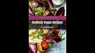 Get Your Copy of the Godbody Vegan Recipes Cookbook