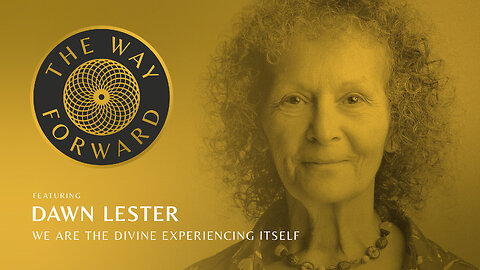 E92: We Are The Divine Experiencing Itself featuring Dawn Lester