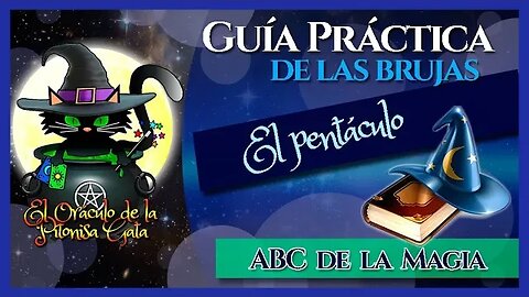 ⭐El PENTÁCULO y el PENTAGRAMA⭐Guía práctica de las BRUJAS🔮ABC de la MAGIA 🧙‍♂️