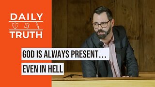 God Is Always Present… Even In Hell