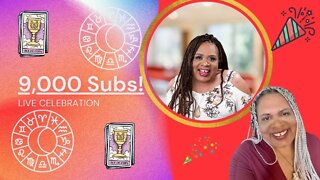 9,000 SUBSCRIBER CELEBRATION!!!! - Livestream Event - FREE TAROT AND INTUITIVE READINGS