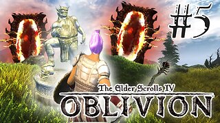 A tale of two gates | Let's Play the Elder Scrolls IV: Oblivion | Ep.5