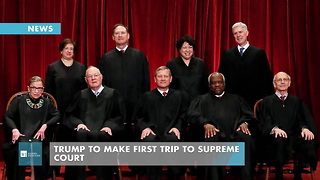Trump To Make First Trip To Supreme Court