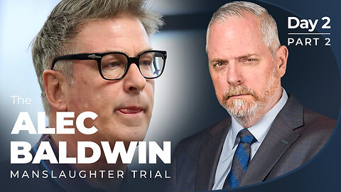 Alec Baldwin Manslaughter Trial: Day 2, Part 2