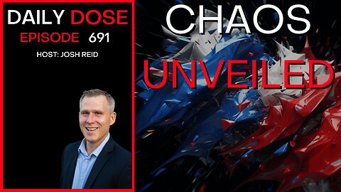 Chaos Unveiled | Ep. 691 - Daily Dose