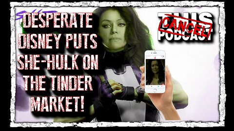 Desperate Disney Puts Marvel's She-Hulk on Tinder! Begs Men To Please Watch The Show!