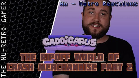 Caddicarus - "Crash Bandicoot Merchandise Part 2" I NU RETRO'S REACTIONS