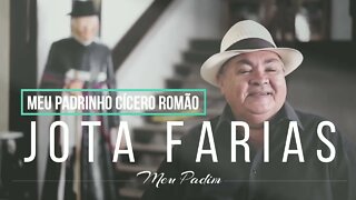 JOTA FARIAS (CD MEU PADIM) 06. Meu Padrinho Cícero Romão ヅ