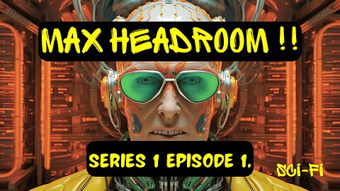Max Headroom, Series 1 Episode 1. "BLIPVERTS"