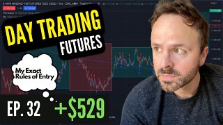 WATCH ME TRADE | +$529 WIN | DAY TRADING FUTURES Ep. 32 Trading Scalping Daytrading System