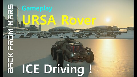 Star Citizen Gameplay - RSI Ursa Rover Ice Driving on Microtech