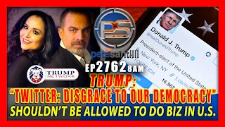 EP 2762-8AM TRUMP: TWITTER A DISGRACE TO OUR DEMOCRACY. MGT MAKES BOLD PREDICTION