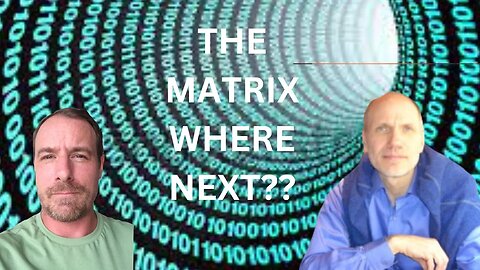 Tony Sayers & Howdie Mickoski- THE MATRIX-What Next??