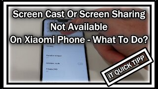 Screen Cast Or Screen Sharing Not Available or Not Working On Xiaomi Phone (MiUi 12) - What To Do?