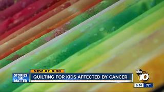 Quilting for kids affected by cancer