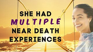 Woman Has Multiple Near Death Experiences & Is Shown THIS About Her Future - NDE Testimony