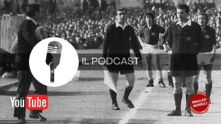 Lazio-Milan, l'ennesimo duello RIVERA-LO BELLO (e Rocco) | Podcast #6