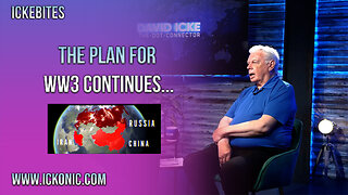 The Plan For WW3 Continues - David Icke