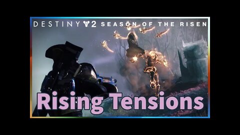 Rising Tensions | Season of the Risen | Destiny 2