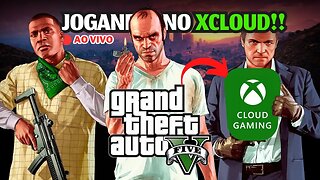 AO VIVO - GTA 5 ONLINE no XCLOUD e FALANDO sobre as NOVIDADES de CLOUD GAMING #02