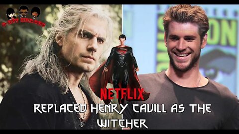 Henry Cavill replaced by Liam Hemsworth as Geralt in Netflix The Witcher Series
