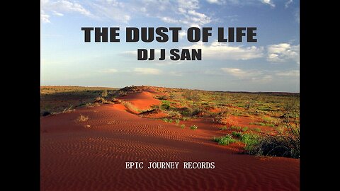 THE DUST OF LIFE by DJ J SAN