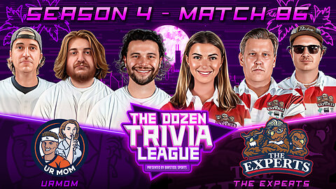 Fran, Brandon, PFT & The Experts vs. urMom | Match 86, Season 4 - The Dozen Trivia League