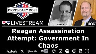 Reagan Assassination Attempt: Government in Chaos (FtF Dion & Shawn)