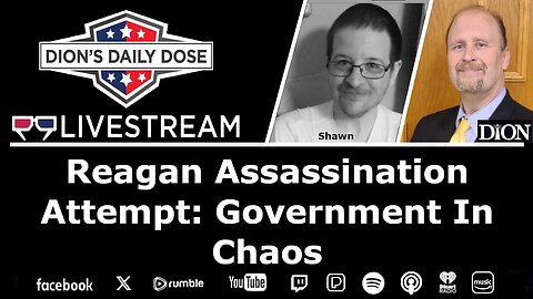 Reagan Assassination Attempt: Government in Chaos (FtF Dion & Shawn)