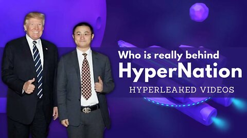 Who is Really Behind HyperNation Hyperleaked Videos; Ryan Xu Donald Trump Chuck Norris Steve Wozniak