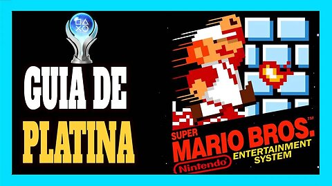 Guia de Platina Retro: Super Mario Bros (NES)