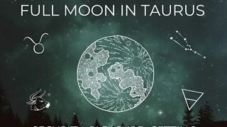 Full Moon in ♉️ Taurus total Lunar Eclipse 🌝