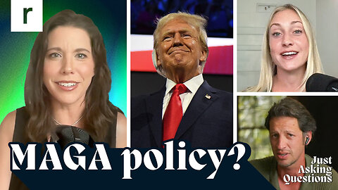 What's Trump's agenda? | Mary Katharine Ham | Just Asking Questions, Ep. 32