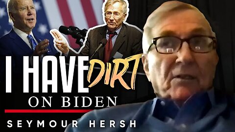 👨🏻‍🦳 My Revelations on Joe Biden: 🤫 What He Doesn't Want You to Know - Seymour Hersh