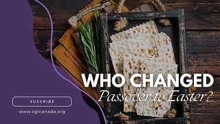 Who changed Passover to Easter?