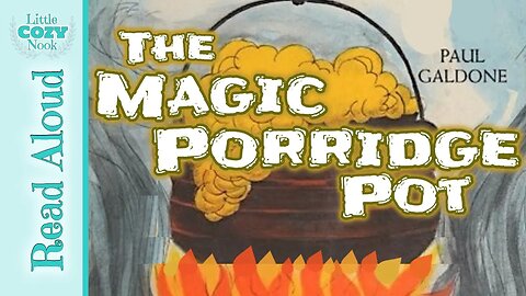 The Magic Porridge Pot by Paul Galdone | READ ALOUD books for kids