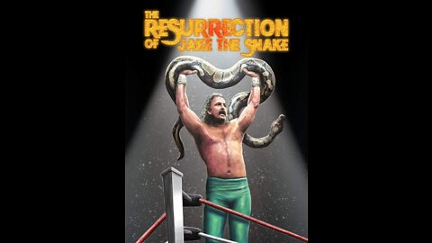 The Resurrection of Jake the Snake Roberts