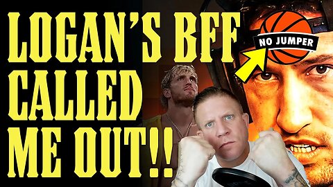 Logan Paul BFF Mike Majlak CALLS ME OUT on No Jumper!! My Response...