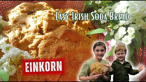 How to make Easy Einkorn Irish Soda Bread -In Th Kitchen With Kaitlyn-