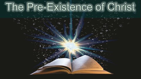 The Preexistence of Christ