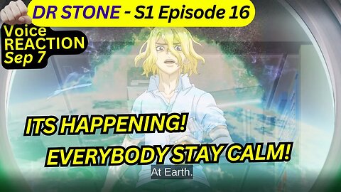 Senku's Dad beat Senku to Space? | dr stone anime reaction theory s1 episode 16 harsh&blunt