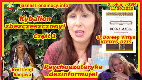 CZĘŚĆ 2 - Kybalion zbezczeszczony! Książka “Boska Magia” – dr Doreen Virtue